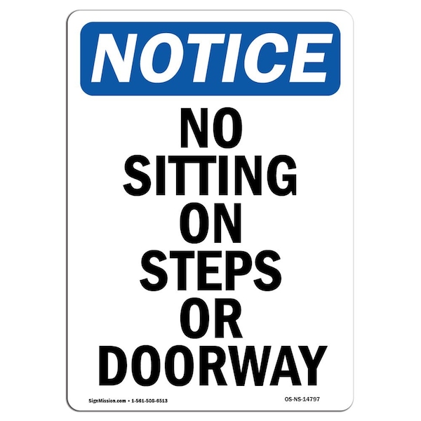 Safety Sign, OSHA Notice, 5" Height, No Sitting On Steps Or Walkway Sign, Portrait, 10PK